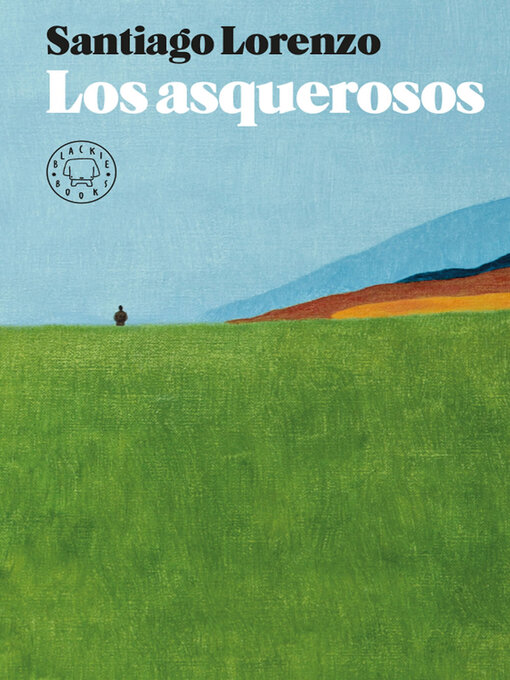 Title details for Los asquerosos by Santiago Lorenzo - Wait list